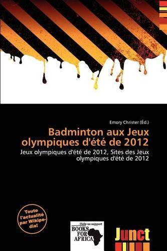 Badminton Aux Jeux Olympiques D' T de 2012