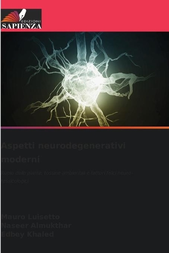 Aspetti neurodegenerativi moderni