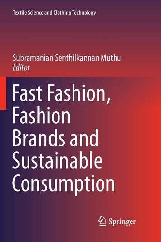 Fast Fashion, Fashion Brands and Sustainable Consumption
