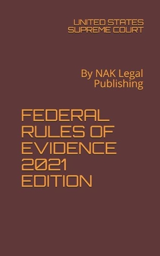Federal Rules of Evidence 2021 Edition