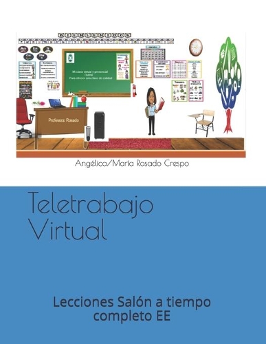 Teletrabajo Virtual: Lecciones Salón a tiempo completo EE(1 1)