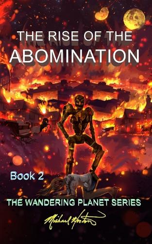 The Rise of the Abomination