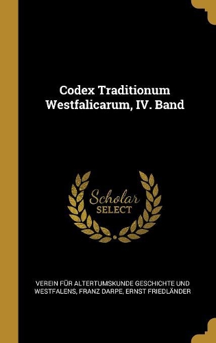 Codex Traditionum Westfalicarum, IV. Band