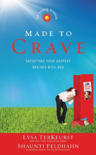Made to Crave for Young Women: Satisfying Your Deepest Desires with God(English)