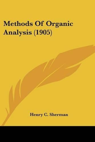 Methods Of Organic Analysis (1905)