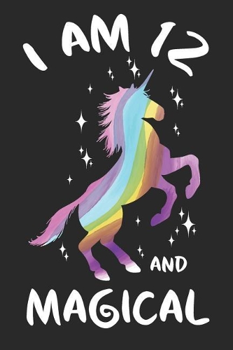 I Am 12 And Magical