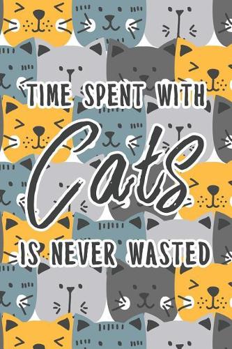 Time Spent With Cats Is Never Wasted