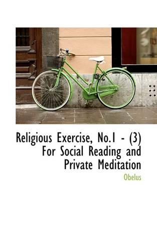 Religious Exercise, No.1 - (3) for Social Reading and Private Meditation: (English)