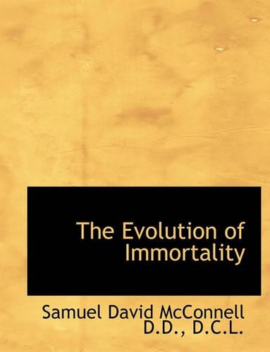 The Evolution of Immortality