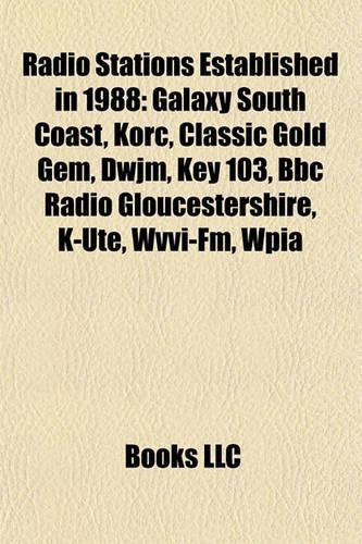 Radio Stations Established in 1988
