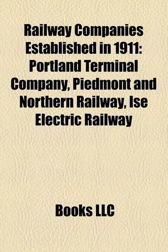 Railway Companies Established in 1911