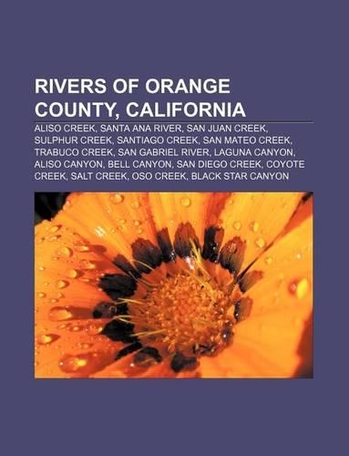 Rivers of Orange County, California