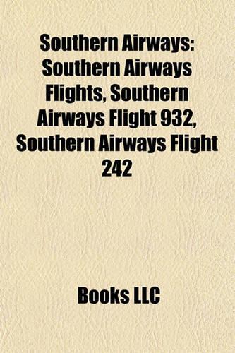 Southern Airways: Southern Airways Flights, Southern Airways Flight 932, Southern Airways Flight 242(English)
