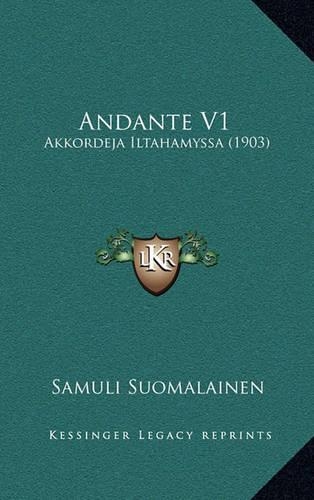 Andante V1: Akkordeja Iltahamyssa (1903)
