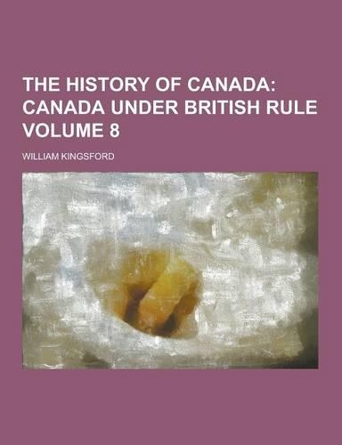 The History of Canada Volume 8