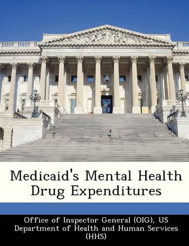 Medicaid's Mental Health Drug Expenditures: (English)