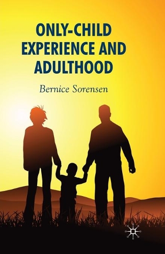 Only-Child Experience and Adulthood: (English)