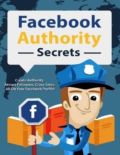 FACEBOOK Authority Secrets