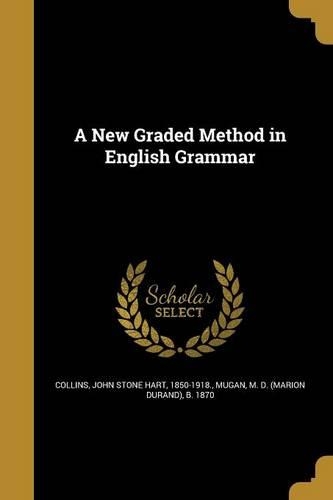 A New Graded Method in English Grammar