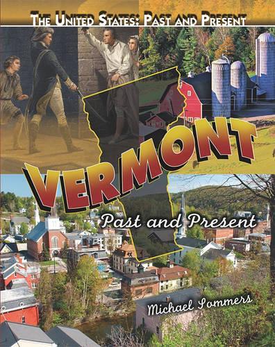 Vermont: (United States: Past and Present)