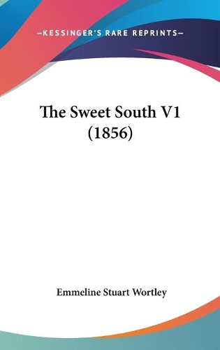 The Sweet South V1 (1856)