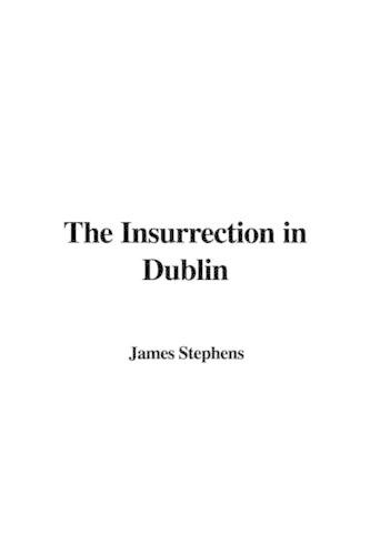 The Insurrection in Dublin