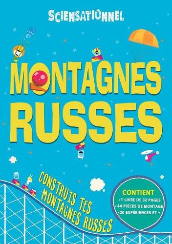 Sciensationnel: Montagnes Russes: Construis Tes Montagnes Russes(Sciensationnel)