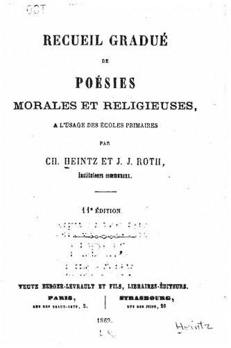 Recueil Gradué de Poésies Morales et Religieuses à l'Usage des Ecoles Primaires: (French)