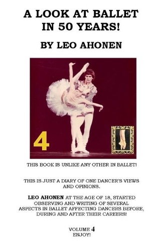 A Look at Ballet in 50 Years / Volume 4: (4 A Look at Ballet in 50 Years)