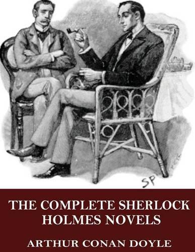 The Complete Sherlock Holmes Novels