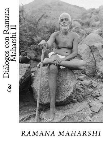 Dialogos Con Ramana Maharshi II