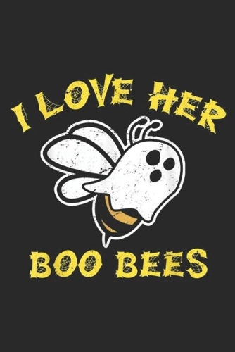 I Love Her Boo Bees