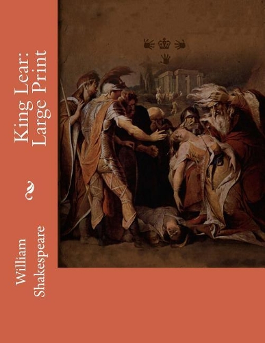 King Lear: Large Print