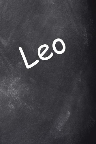 2019 Daily Planner Leo Zodiac Horoscope Chalkboard 384 Pages: (2019 Planners Calendars Organizers Datebooks Appointment Books Agendas)