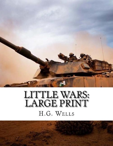 Little Wars: Large Print