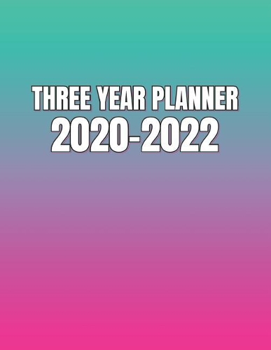 Three Year Planner 2020-2022