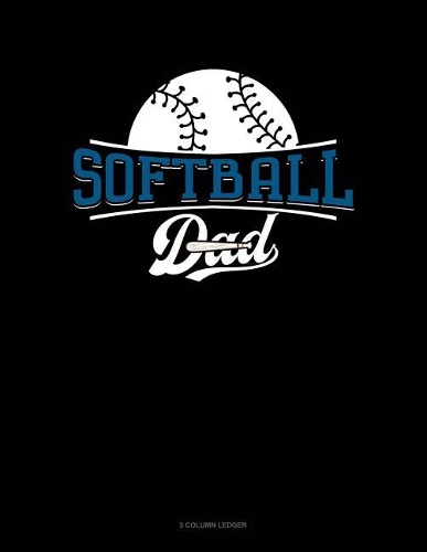 Softball Dad: 3 Column Ledger