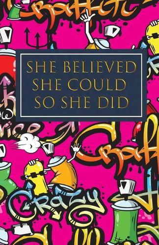 She Believed She Could So She Did
