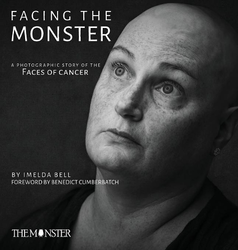 Facing the Monster: A Photographic Story of the Faces of Cancer