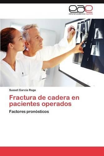Fractura de Cadera En Pacientes Operados: (Spanish)