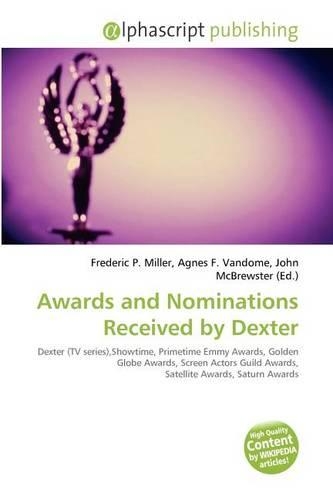 Awards and Nominations Received by Dexter