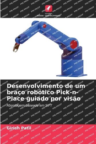 Desenvolvimento de um braço robótico Pick-n-Place guiado por visão