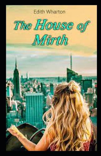 The House of Mirth by Edith Wharton illustrated