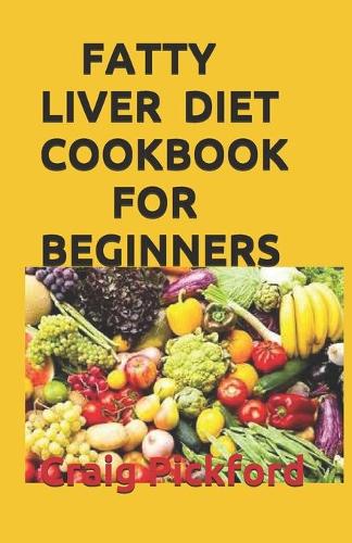 Fatty Liver Diet Cookbook for Beginners