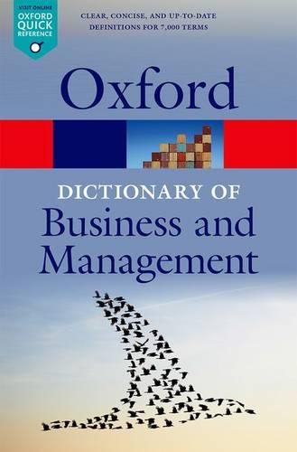 A Dictionary of Business and Management: (Oxford Quick Reference)