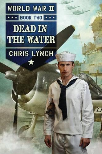 Dead in the Water: (02 World War II (Scholastic))
