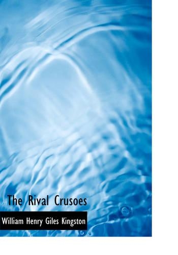 The Rival Crusoes: (English)