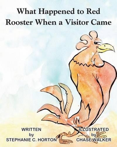 What Happened To Red Rooster When a Visitor Came