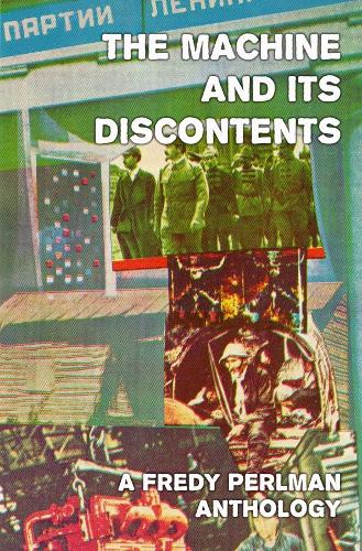 The Machine And Its Discontents