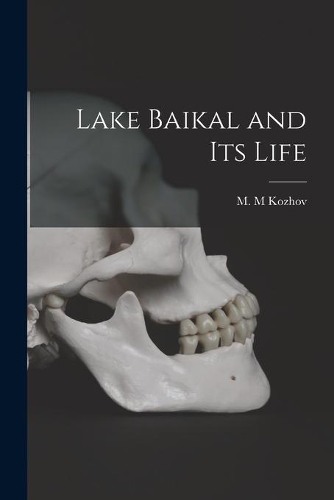 Lake Baikal and Its Life